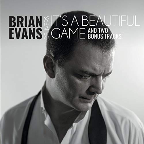 It's a Beautiful Game-Brian Evans [Audio CD]