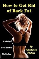 How to Get Rid of Back Fat 1512251046 Book Cover