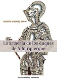 La armería de los duques de Alburquerque