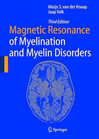 Magnetic Resonance of Myelination and Myelin Disorders Third Edition 2005 Edition book cover