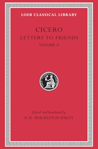 Letters to Friends, Volume II: Letters 114–280
