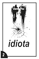 Idiota (Saga de las Mentiras) (Spanish Edition) B0D3YJ6PF5 Book Cover