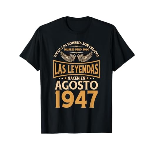 Cumpleaños Hombre Regalos Las Leyendas Agosto 1947 Camiseta