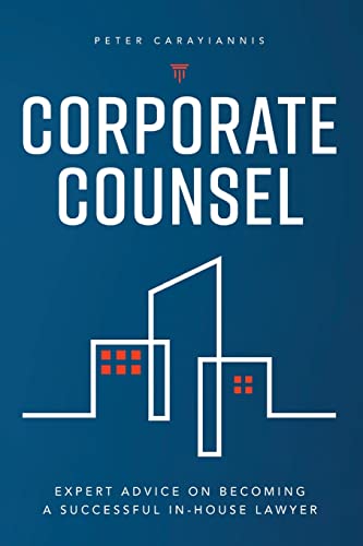 Corporate Counsel: Expert Advice On Becoming A Successful In-House Lawyer #TOP15