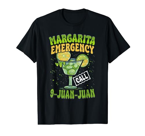 Margarita Llamada de Emergencia 9 Juan Juan Lime Cocktail Pun Lover Camiseta