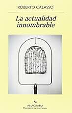 La actualidad innombrable (PANORAMA DE NARRATIVAS nº 975)