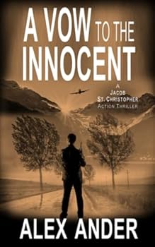 Paperback A Vow to the Innocent (Jacob St. Christopher Action Thriller Books -) Book