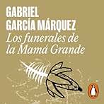Los funerales de la Mamá Grande