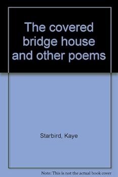 Hardcover The covered bridge house and other poems Book