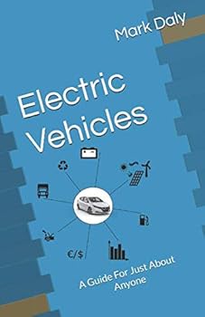 Paperback Electric Vehicles: A Guide For Just About Anyone Book