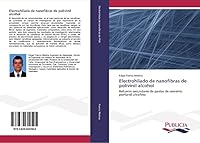 Electrohilado de Nanofibras de Polivinil Alcohol 3639649508 Book Cover
