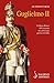 Guglielmo Ii. L'ultimo Kaiser Di Germania Tra Autocrazia, Guerra Ed Esilio - 3