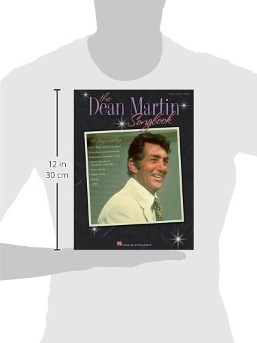 The Dean Martin Songbook | Intermediate Piano/Vocal/Guitar Sheet Music Book | Classic Pop Standards Collection for Singers Pianists Guitarists Lessons, Practice Performance and Fans