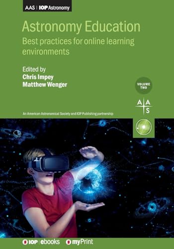 Astronomy Education, Volume 2: Best practices for online learning environments (Aas-Iop Astronomy)