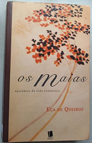 Maias: Episódios da Vida Romântica, Os 8587731211 Book Cover