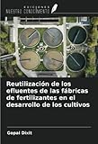  Reutilización de los efluentes de las fábricas de fertilizantes en el desarrollo de los cultivos