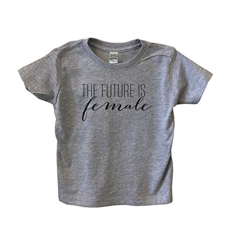 It's Your Day Clothing The Future is Female Kids Toddler Crew Neck Shirt