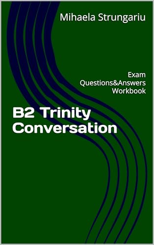 B2 Trinity Conversation: Exam Questions&Answers Workbook (Trinity College ISE Exams) cover