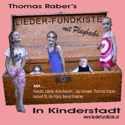 Liederfundkiste - In Kinderstadt - Thomas Raber & Freunde, Thomas Raber ...