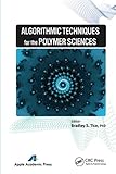  Algorithmic Techniques for the Polymer Sciences