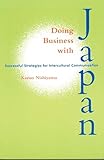 Doing Business with Japan: Successful Strategies for Intercultural Communication (Latitude 20 Books (Paperback))
