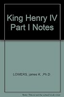 King Henry IV Part I Notes B00CQ9EXJW Book Cover