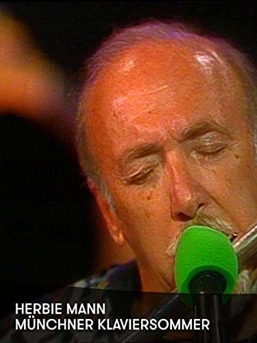 Herbie Mann - Münchner Klaviersommer