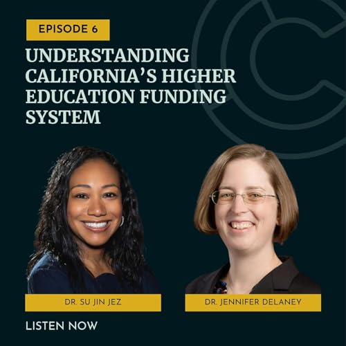 Understanding California's Higher Education Funding System: A Conversation with Dr. Jennifer Delaney