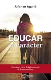 Educar el carácter (Hacer familia nº 65)