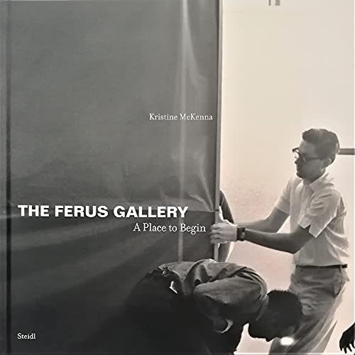 The Ferus Gallery: A Place to Begin
