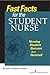 Fast Facts for the Student Nurse: Nursing Student Success in a Nutshell