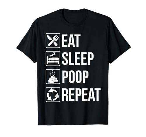 Divertente Mangia Dormire Poop Ripetere Tshirt Maglietta
