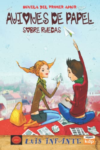 Aviones de Papel Sobre Ruedas (Spanish Edition)