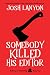 Somebody Killed His Editor: Holmes & Moriarity 1