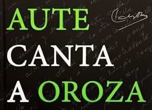 Aute canta a Oroza