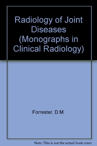 Radiology of Joint Diseases (Monographs in Clinical Radiology)