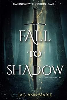 Hardcover Fall to Shadow: Ashes of Discord Book One Book