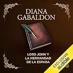 Lord John y la hermandad de la espada (Narración en Castellano): Lord John, Libro 2