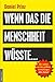 Produktbild Wenn das die Menschheit wüsste...: Wir stehen vor den größten Enthüllungen aller Zeiten!