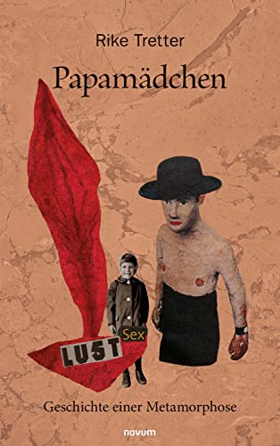 Papamädchen: Geschichte einer Metamorphose (German Edition)