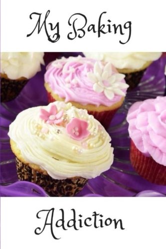 My Baking Addiction: Recipe Journal to keep your favourite baking recipes in one place