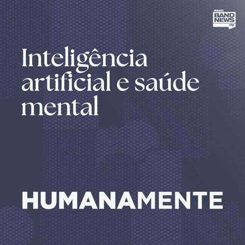 Intelig&ecirc;ncia artificial e sa&uacute;de mental