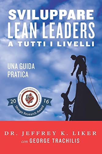 Sviluppare Lean Leader A Tutti I Livelli:Una Guida Pratica