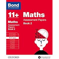 Bond 11+: Maths Assessment Papers