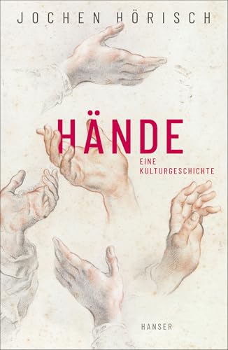 Hände: Eine Kulturgeschichte