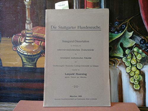 Die Stuttgarter Hundeseuche. Inaug.-Dissertation.