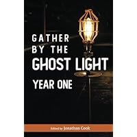 Gather by the Ghost Light