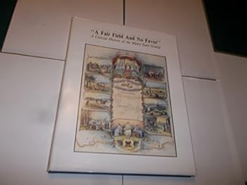 Hardcover Fair Field and No Favor: a Concise History of the Maine State Grange Book