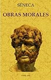 S&Atilde;&copy;neca: Obras Morales (Spanish Edition)