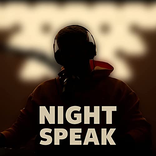 NIGHT SPEAK - "Parintii sunt cel mai mare ajutor!"